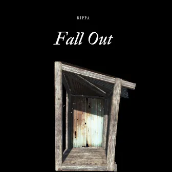 Fall Out by Rippa