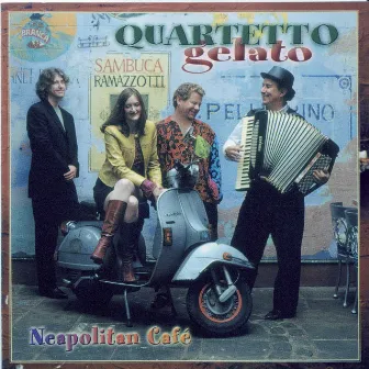 Neapolitan Café by Quartetto Gelato