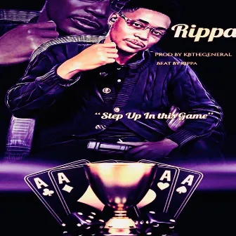 Step Up In This Game (screwed) by Rippa