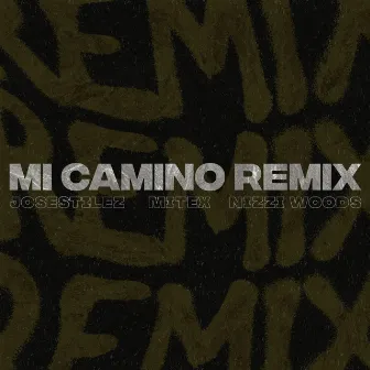 mi camino (Remix) by josestilez