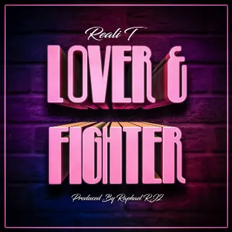 Lover & Fighter by Reali T