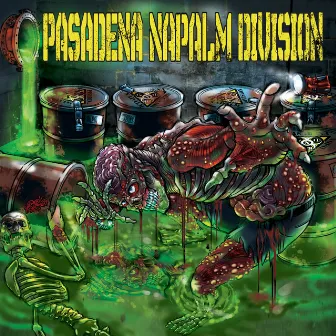 Pasadena Napalm Division by Pasadena Napalm Division