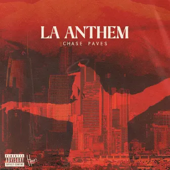 LA Anthem by CHASE PAVES