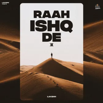 Raah Ishq De 2 by Lakshh