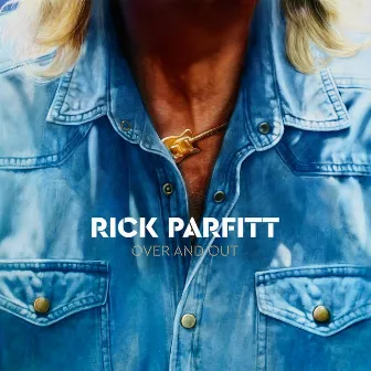 Over and Out by Rick Parfitt