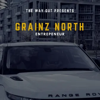 Entrepreneur by Grainz North