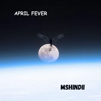 April Fever by MSHINDI