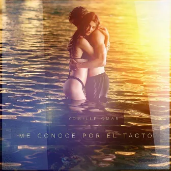 Me Conoce Por el Tacto by Yomille Omar