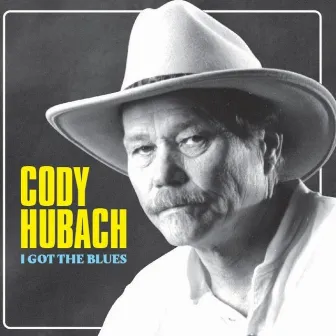 I Got the Blues by Cody Hubach