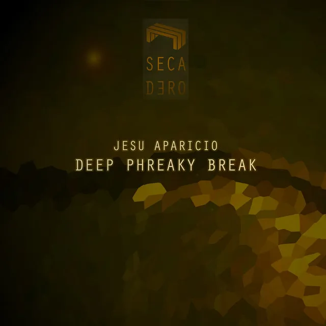 Deep Phreaky Break