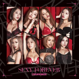 SEXY FOREVER by CYBERJAPAN DANCERS