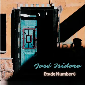 Etude Number 8 by José Isidoro