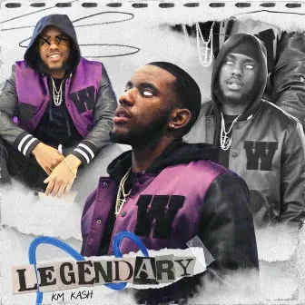 Legendary by Km Kash