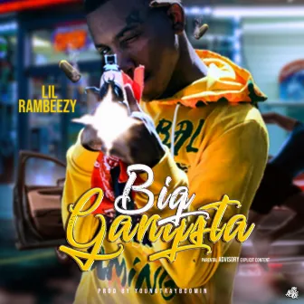 Big Gangsta by Lil Rambeezy