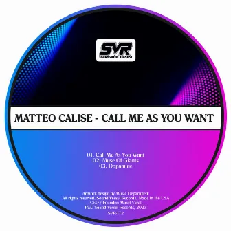 Call Me As You Want by Matteo Calise