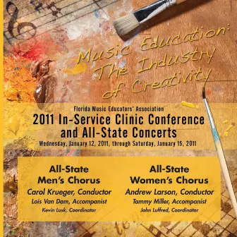 Florida Music Educators Association 2011 In-Service Clinic Conference and All-State Concerts - Florida All-State Men's Chorus / Florida All-State Women's Chorus by Florida All-State Men's Chorus