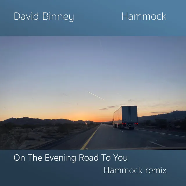 On The Evening Road To You - Hammock remix