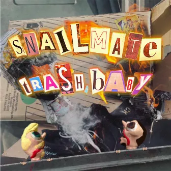 Trash, Baby (Radio Edit) by Snailmate