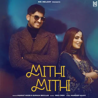 Mithi Mithi by Mannat Noor