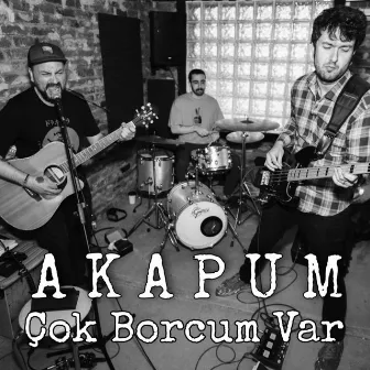 Çok Borcum Var by Akapum