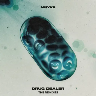 Drug Dealer (The Remixes) by MNYKR