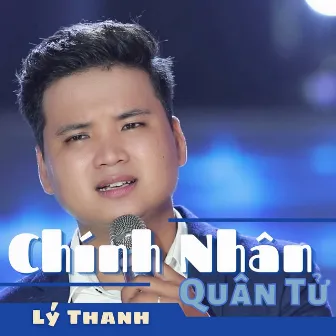 Chính Nhân Quân Tử by Lý Thanh