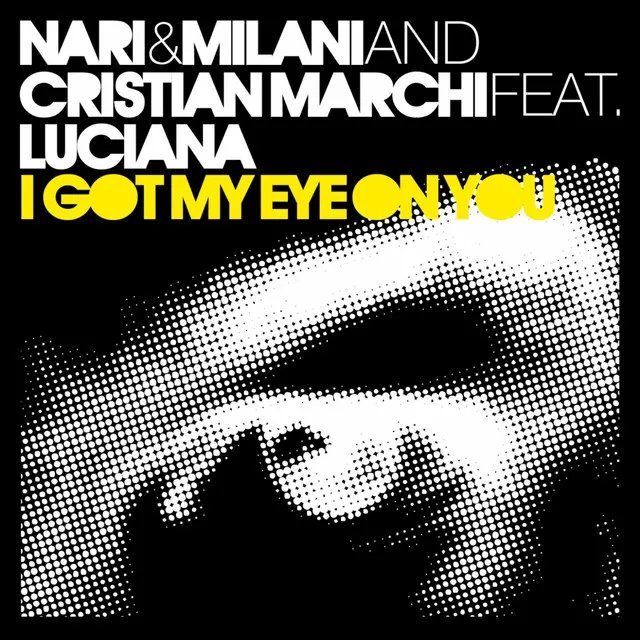 I Got My Eye On You - Cristian Marchi & Paolo Sandrini Perfect Edit