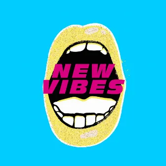 New Vibes by Matthew Goodman