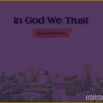 In God We Trust by Delucas