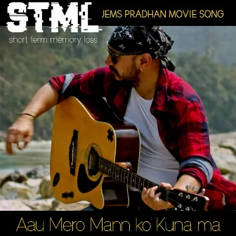 Aau Mero Mann Ko Kuna Ma by Jems Pradhan