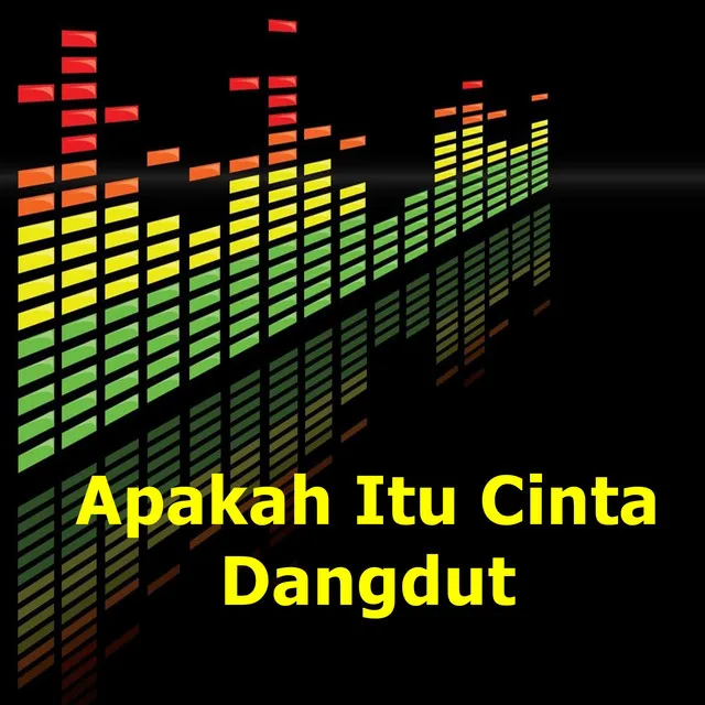 Apakah Itu Cinta Dangdut