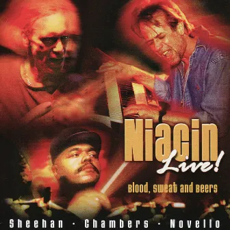 Niacin Live! Blood Sweat and Beers by Niacin