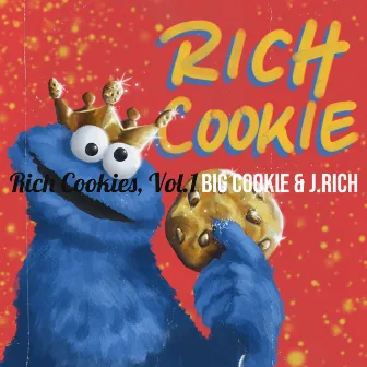 Rich Cookies, Vol.1 by Big Cookie