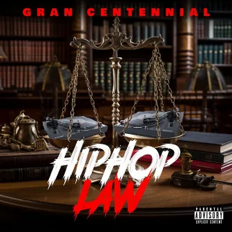 Hip-Hop Law by Gran Centennial