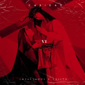 Caridad Vi by Impactados X Cristo