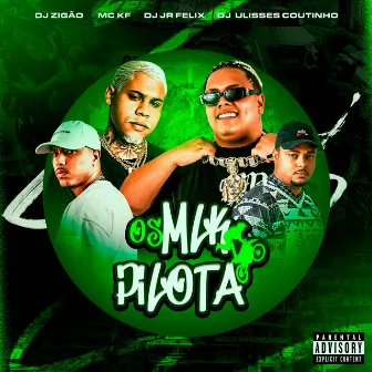 Os Mlk Pilota by Dj JR FELIX