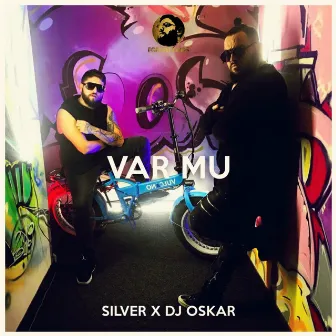 Var Mu by DJ Oskar