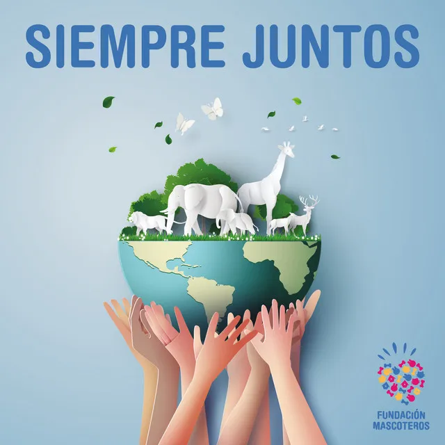 Siempre juntos - Fundación Mascoteros