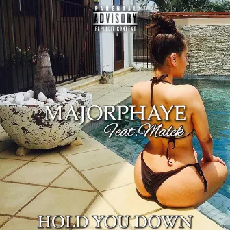 Hold You Down by Majorphaye