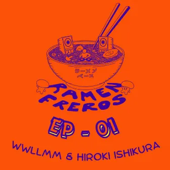 Ramen Freros EP-01 by Wwllmm