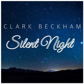 Silent Night by Clark Beckham