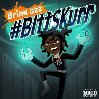 #BlttSkurr by BRINK GZZ