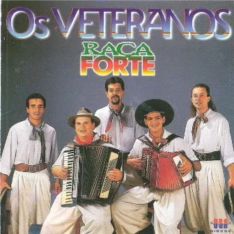 Raça Forte by Os Veteranos