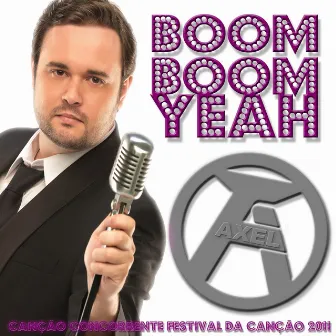 Boom Boom Yeah ! (Versão Portuguesa) by Axel