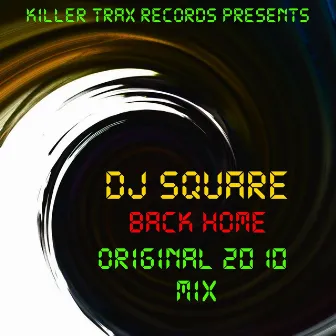 Back Home by DJ Square