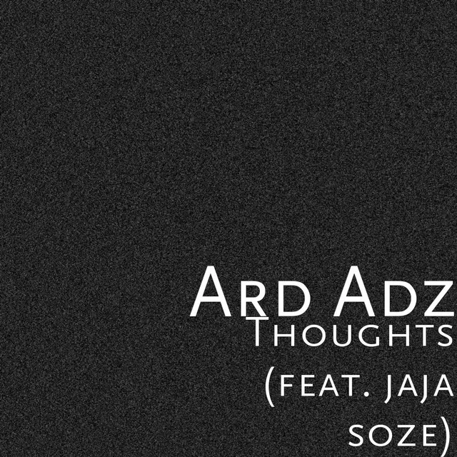 Thoughts (feat. Jaja Soze)