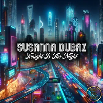 Tonight Is The Night by Susanna Dubaz