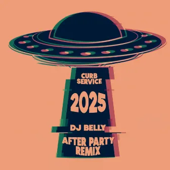 2025 (DJ Belly Remix Afterparty Version) by DJ Belly