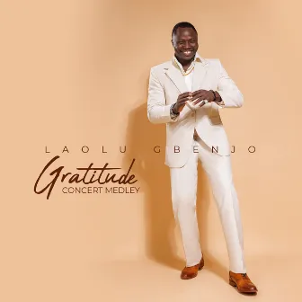 Gratitude Concert Medley by Laolu Gbenjo