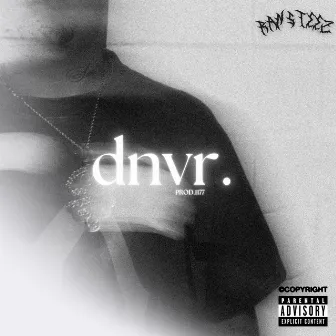 DNVR by RANSTEEZ